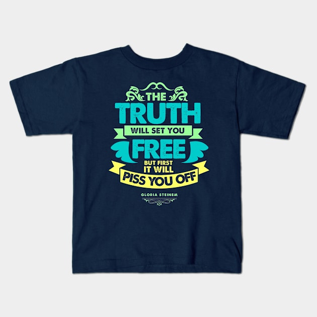 The Truth Will Set You Free Kids T-Shirt by TomTrager